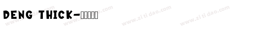 Deng Thick字体转换